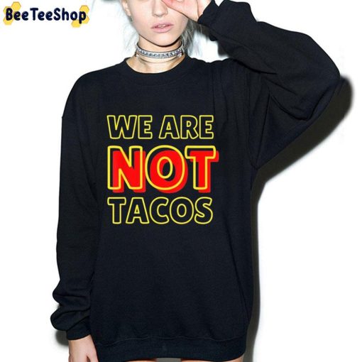 Retro We Are Not Tacos Unisex T-Shirt