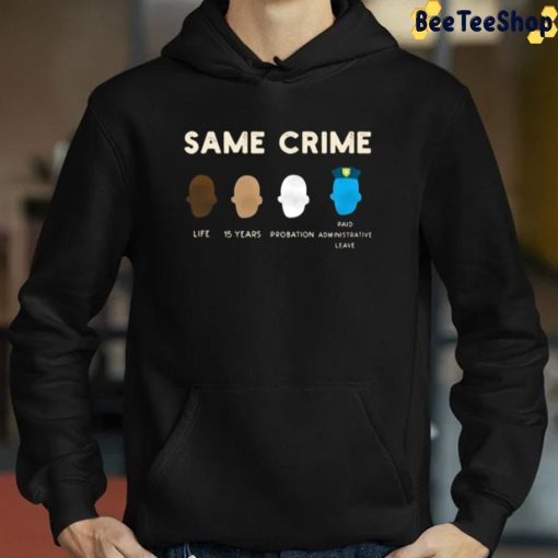 Same Crime Unisex T-Shirt