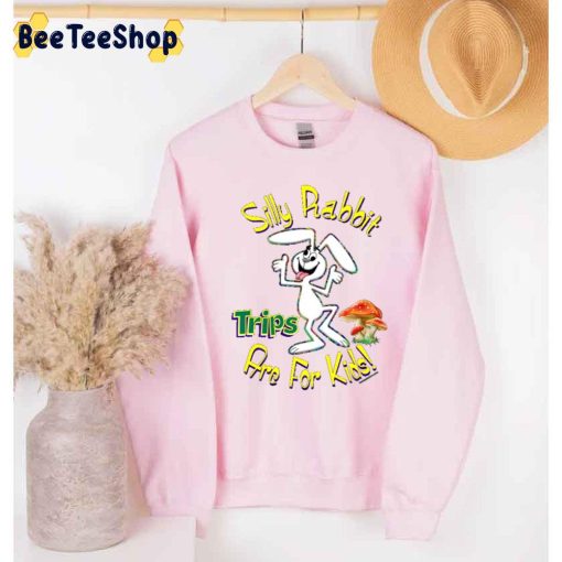 Silly Rabbit Trips Art For Kids Art Unisex T-Shirt