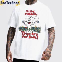 Silly Rabbit Trips Art For Kids Unisex T-Shirt