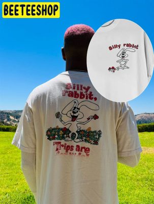 Silly Rabbit Trips Are For Kids KiD CuDi Trending Unisex T-Shirt