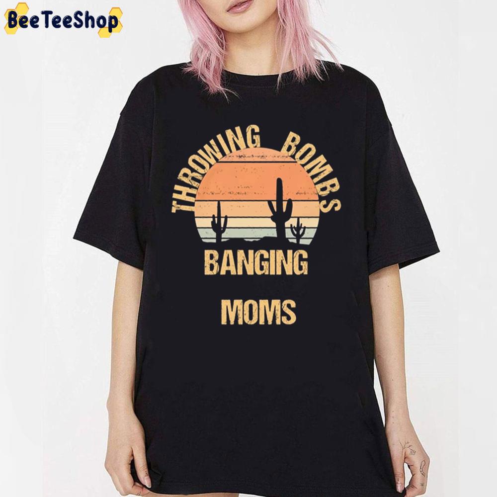 Vintage Throwing Bombs Banging Moms Unisex T-Shirt - Beeteeshop