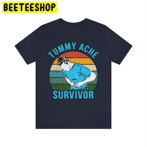 Tummy Ache Survivor Vintage Art Trending Unisex T-Shirt