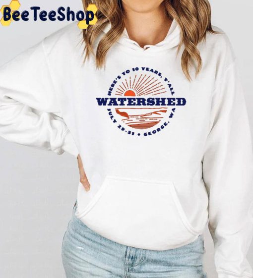 Watershed Festival 2022 Here’s To 10 Years Trending Unisex T-Shirt