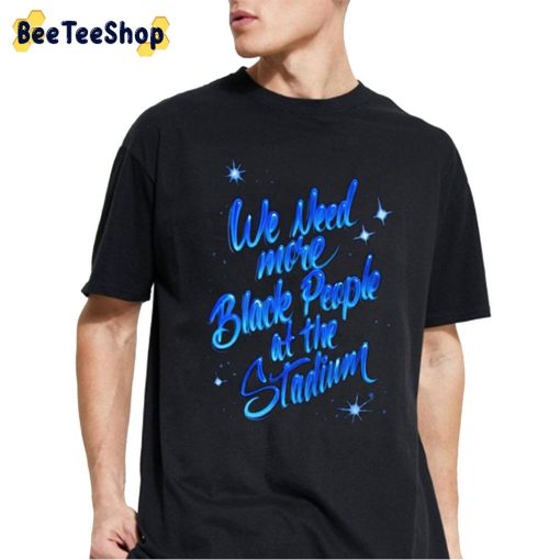 We Need More Black People At The Stadium Mookie Betts Unisex T-Shirt