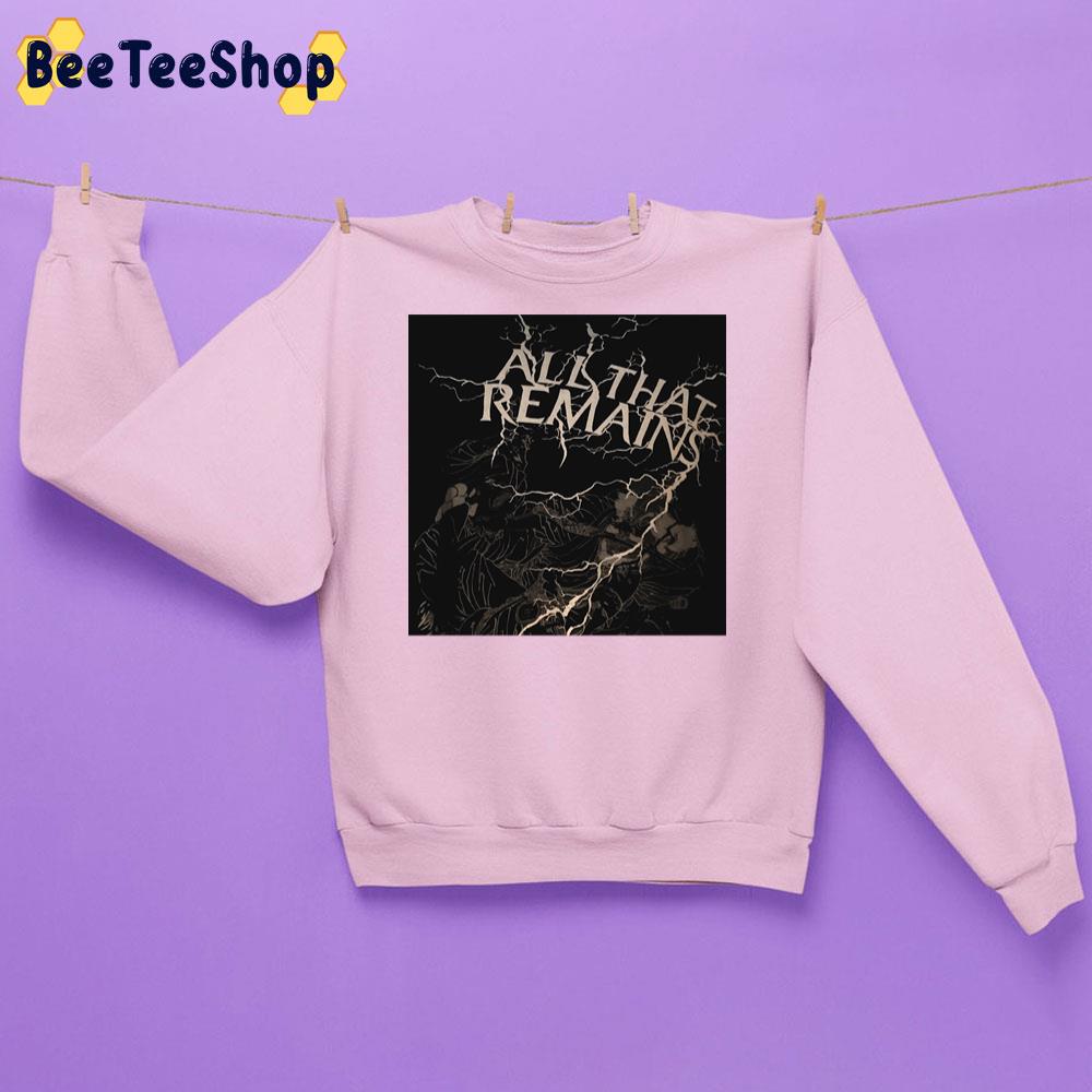 All That Remains Unisex Sweatshirt