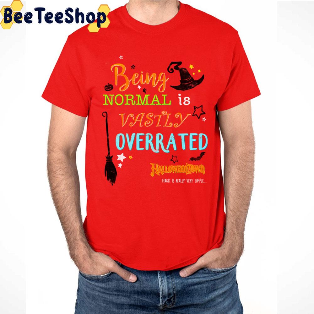 Being Normal Is Vasily Overrated Halloweentown Unisex T-Shirt