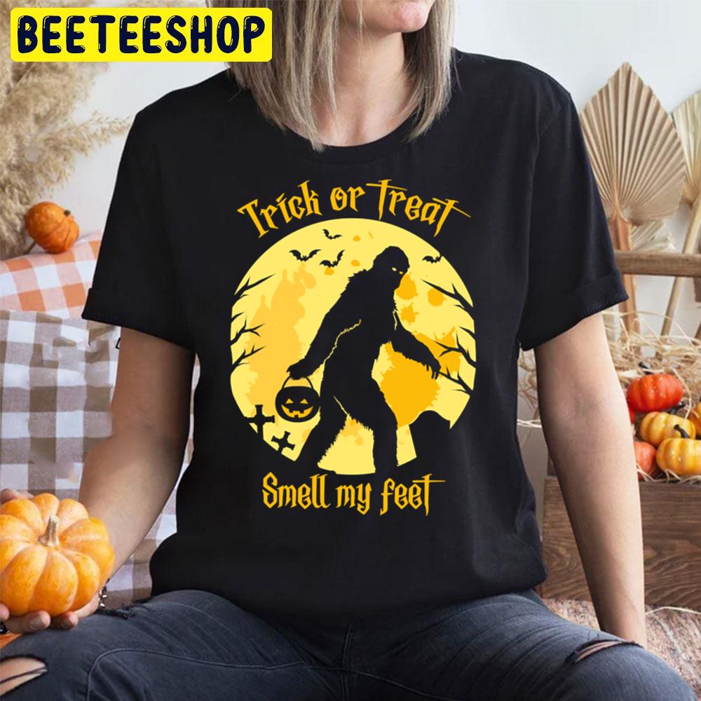 Big Foot Trick Or Treat Smell My Feet Halloween Unisex T-Shirt