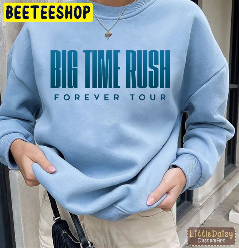 Big Time Rush Forever Tour 2022 Blue Style Unisex Sweatshirt