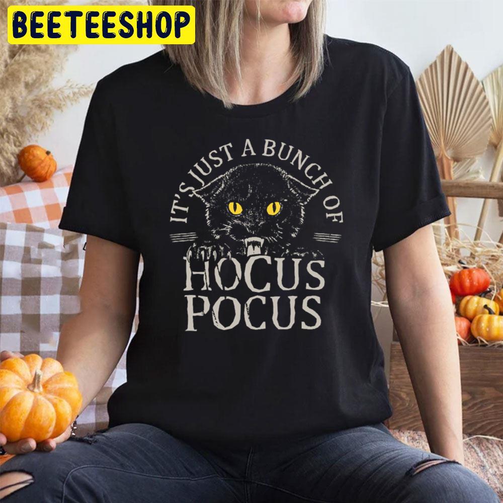 Black Cat It’s Just A Bunch Of Hocus Pocus Halloween Unisex T-Shirt