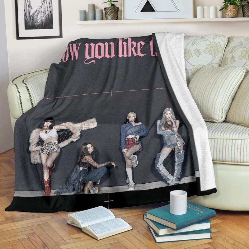 Blackpink How You Like That Best Seller Fleece Blanket Throw Blanket Gift