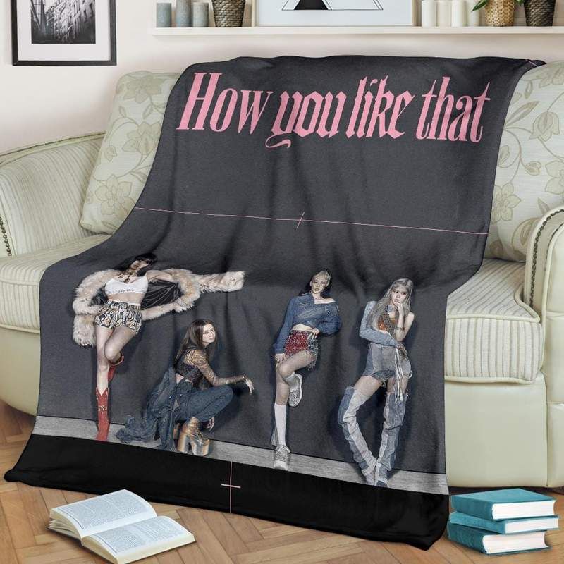 Blackpink How You Like That Fleece Blanket Throw Blanket Gift