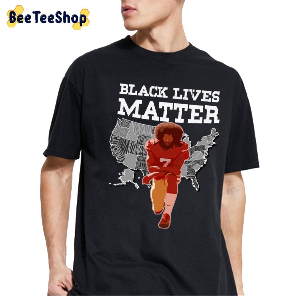 Colin Kaepernick Black Lives Matter Special Design Football Player Unisex T-Shirt