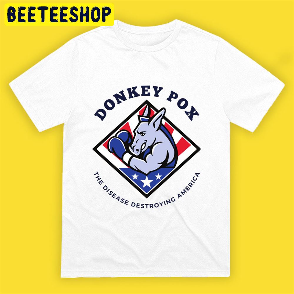 Donkey Pox The Disease Destroying America Unisex T-Shirt