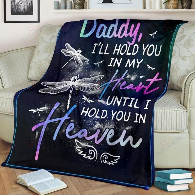 Dragonfly Daddy I’ll Hold You In My Heart Until I Hold You In Heaven Premium Comfy Sofa Throw Blanket