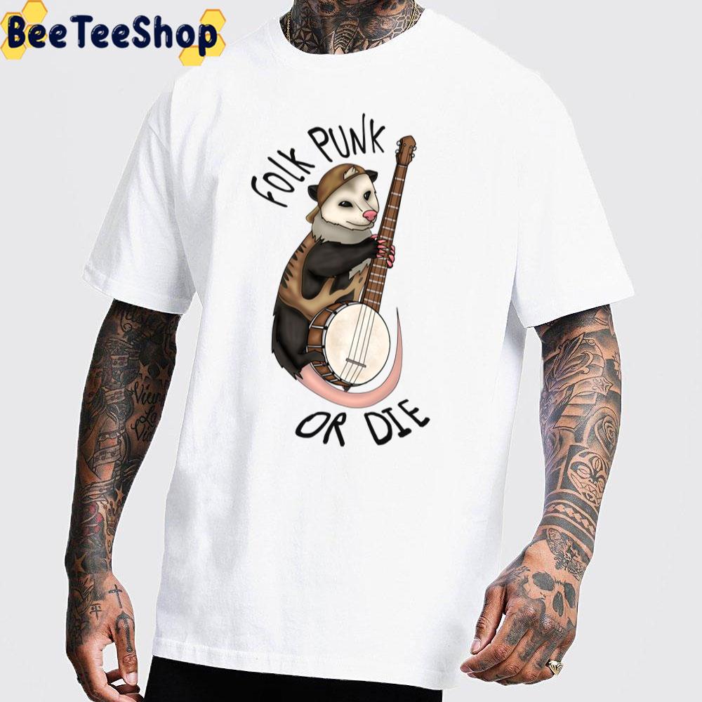 Folk Punk Or Die Banjo Opossum Unisex T-Shirt