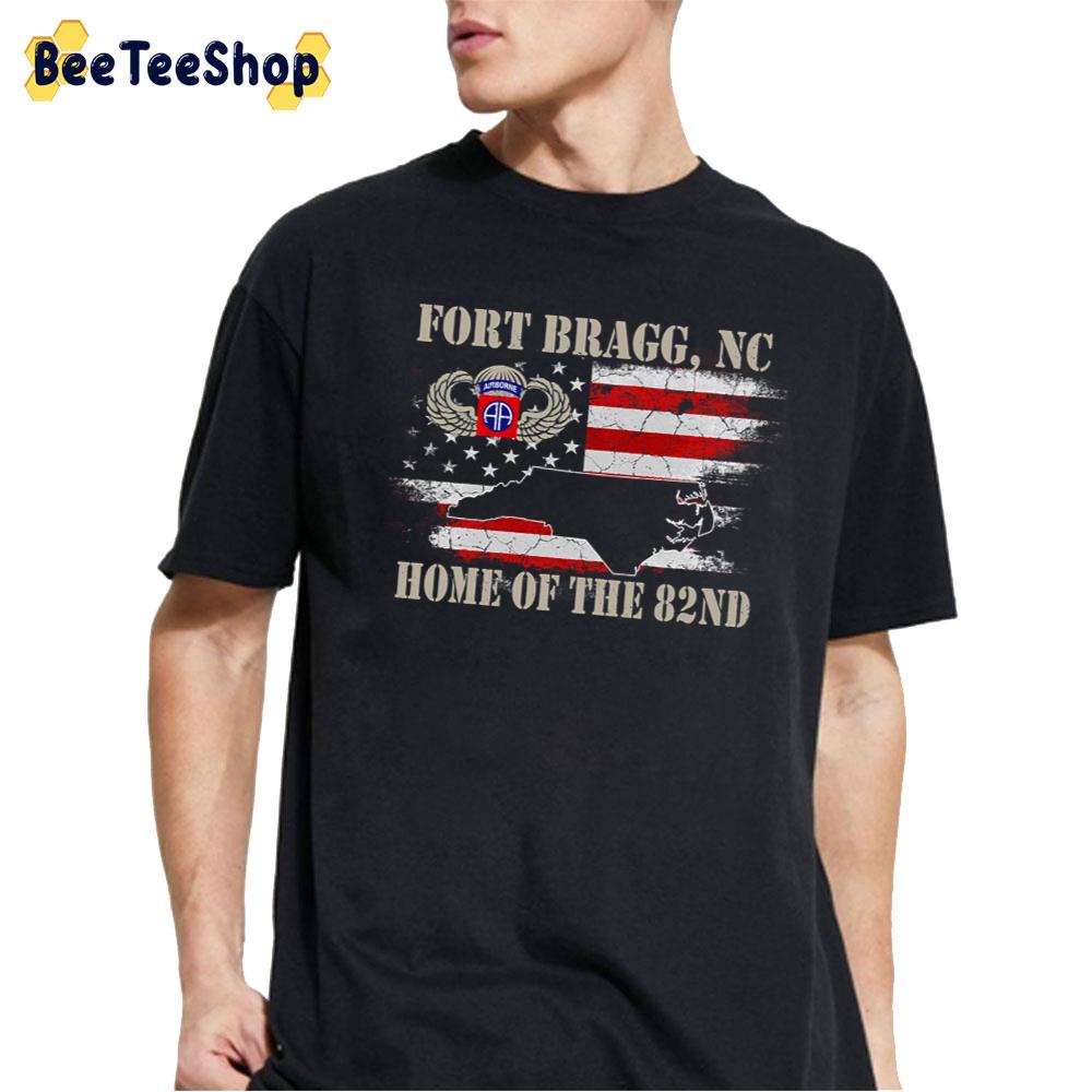 Fort Bragg Nc Home Of The 82 Nd Unisex T-Shirt