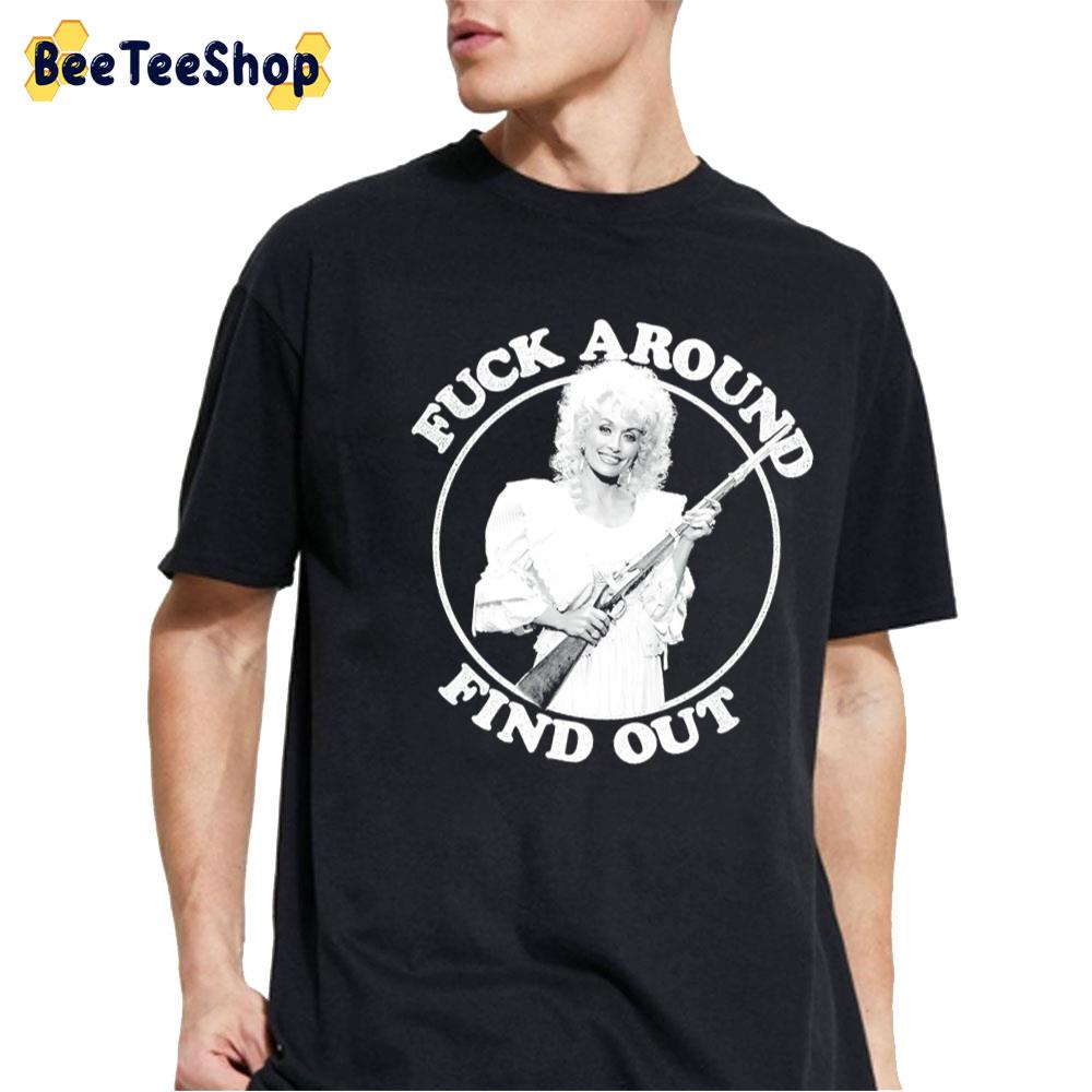 Fuck Around Find Out Unisex T-Shirt