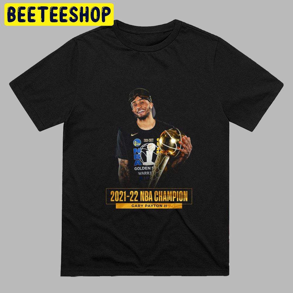 Gary Payton II Golden State Warriors NBA Champion 2021-2022 Unisex T-Shirt