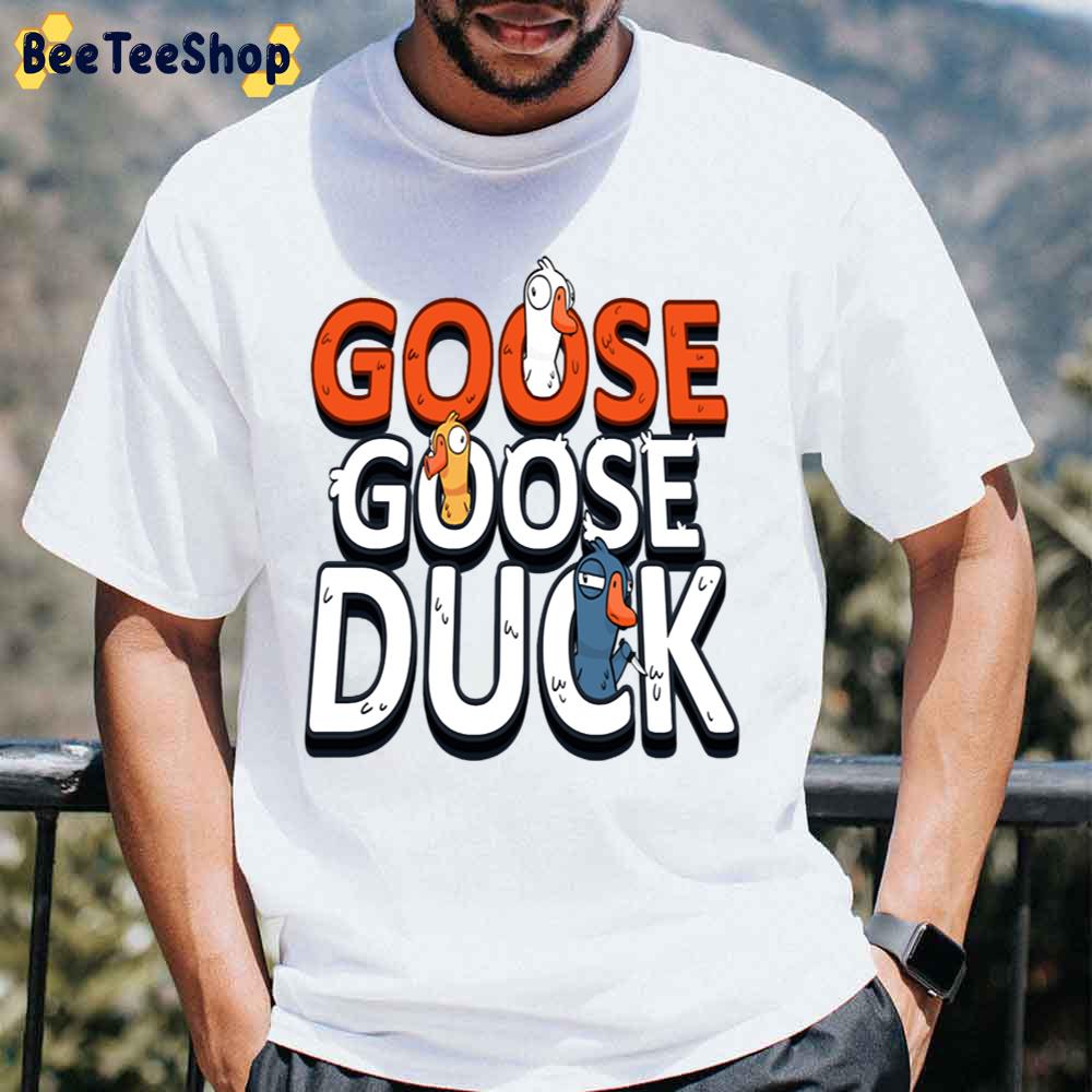 Goose Goose Duck Game Unisex T-Shirt