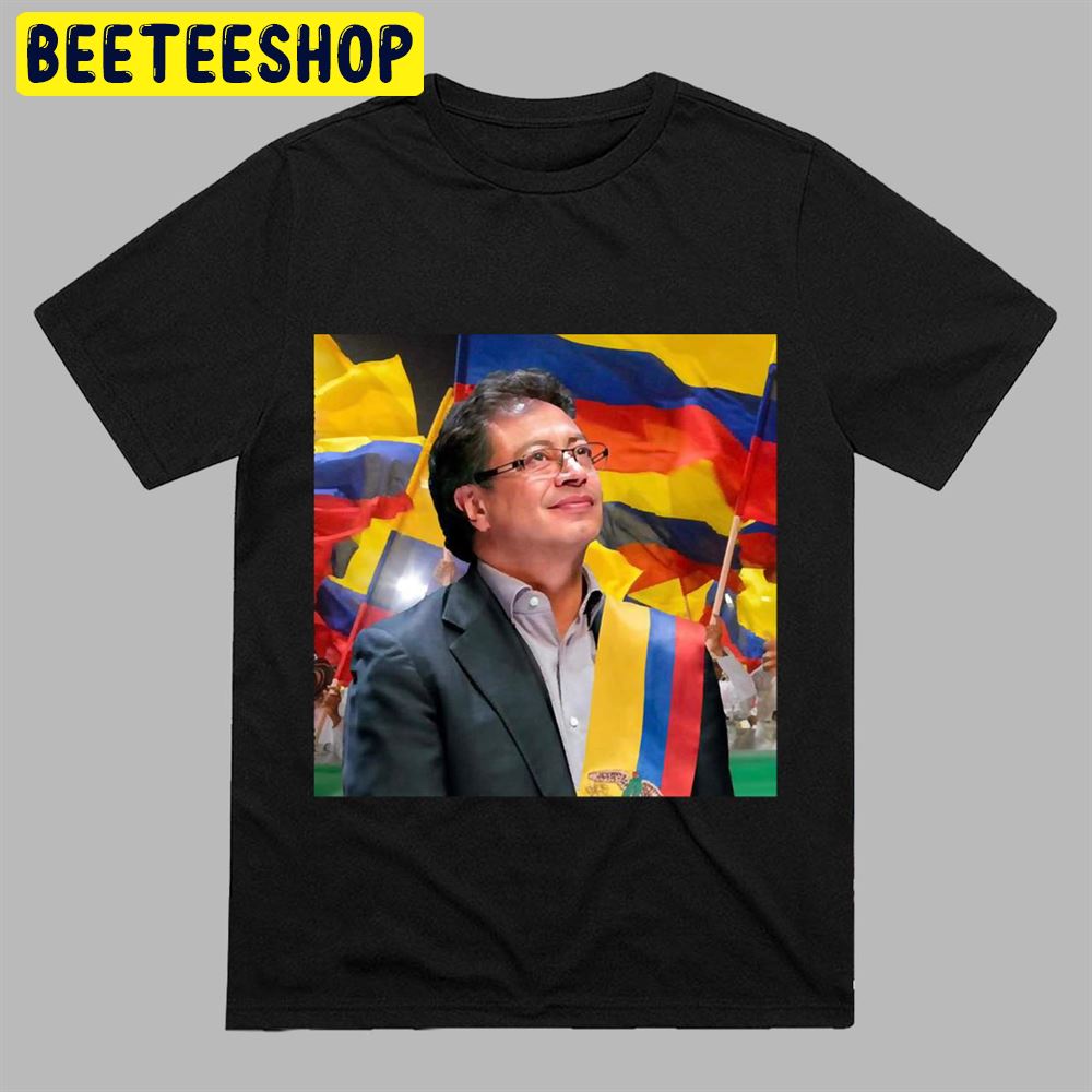 Gustavo Petro Wins Colombia’s First Leftist President Unisex T-Shirt