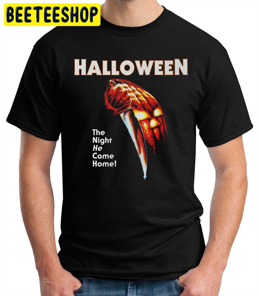 Halloween The Night He Came Home Horror Movie Unisex T-Shirt