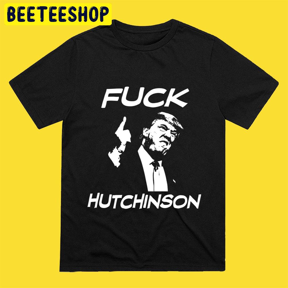 Hate Hutchinson Funny Trump Unisex T-Shirt