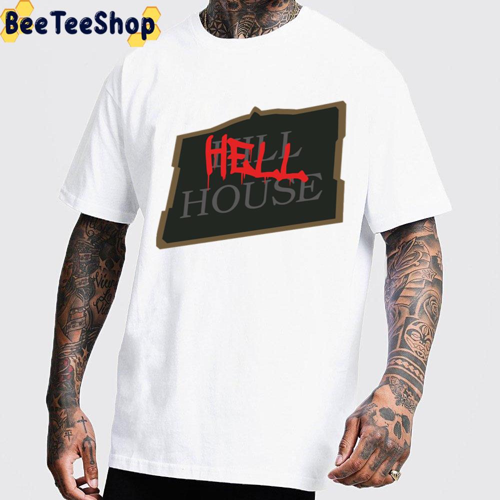 Hill House Hell House Unisex T-Shirt