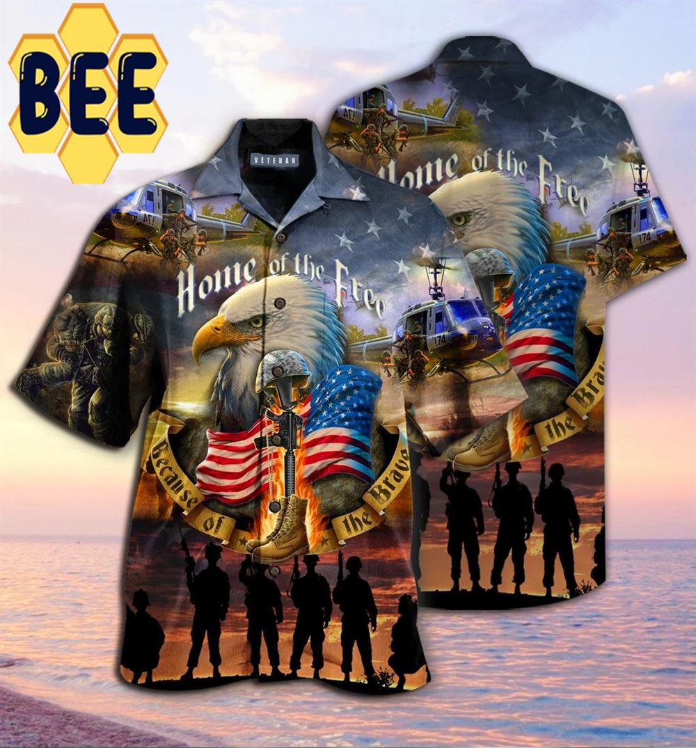 Home Of The Free Because Of The Brave Veterans Hawaiian Shirt