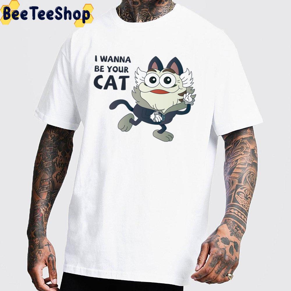 I Wanna Be You Cat Hop Pop Amphibia Unisex T-Shirt