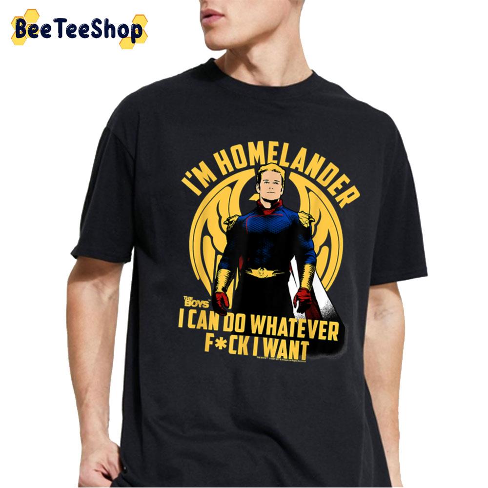 I’m Homelander The Boys The Antagonist Character In Tv Series Heroes Unisex T-Shirt