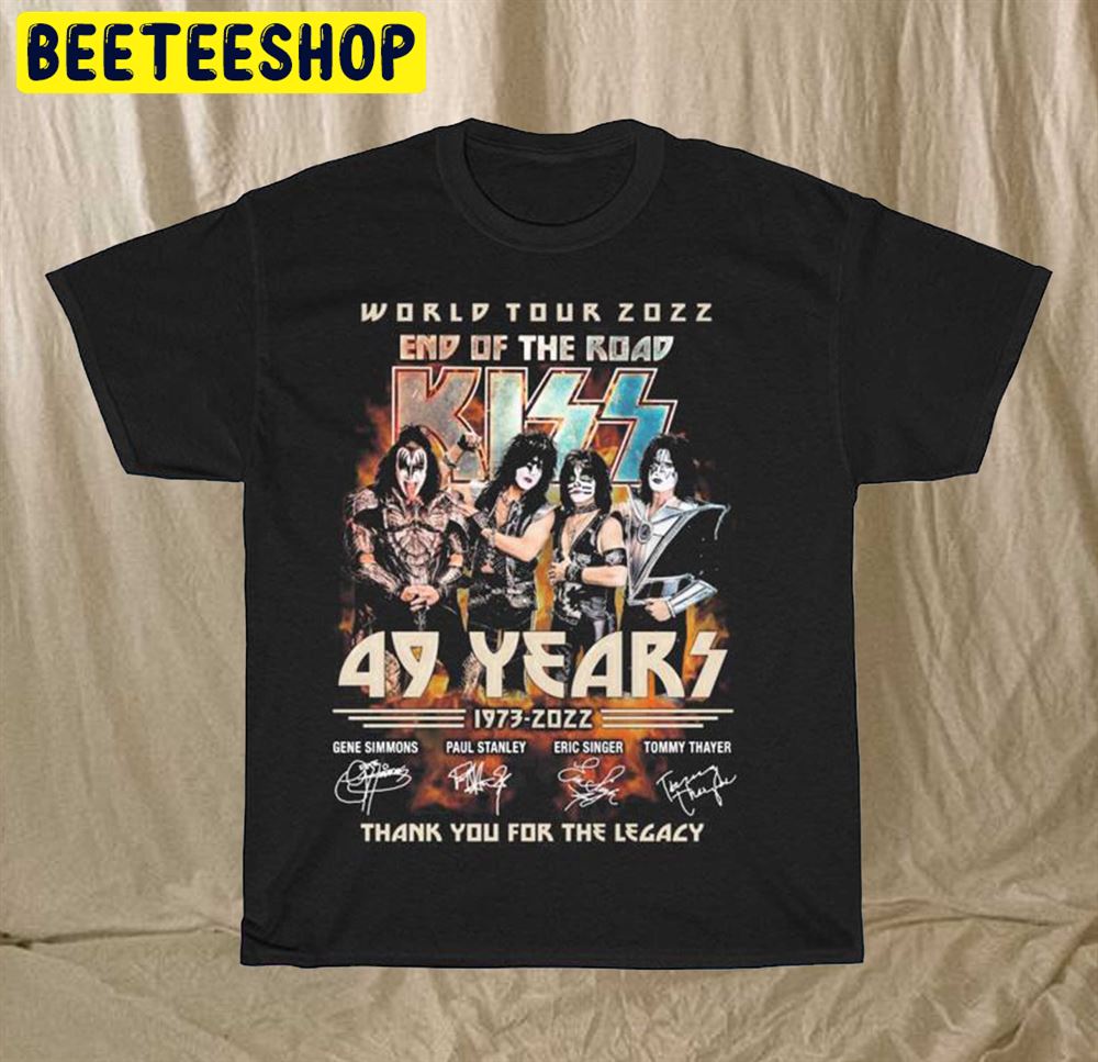 Kiss World Tour 2022 End Of The Road 49 Years 1973 2022 Thank You For The Legacy Unisex T-Shirt