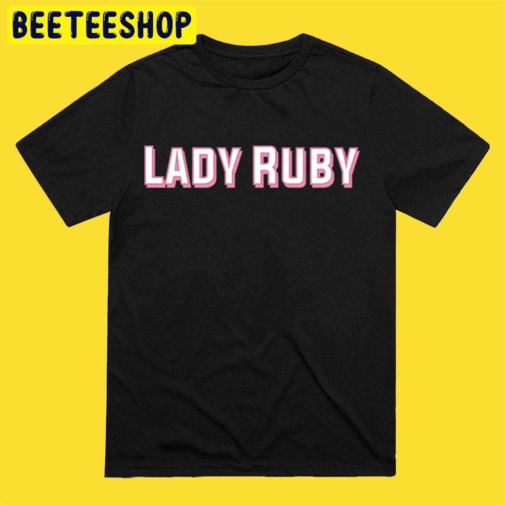 Lady Ruby Unisex T-Shirt