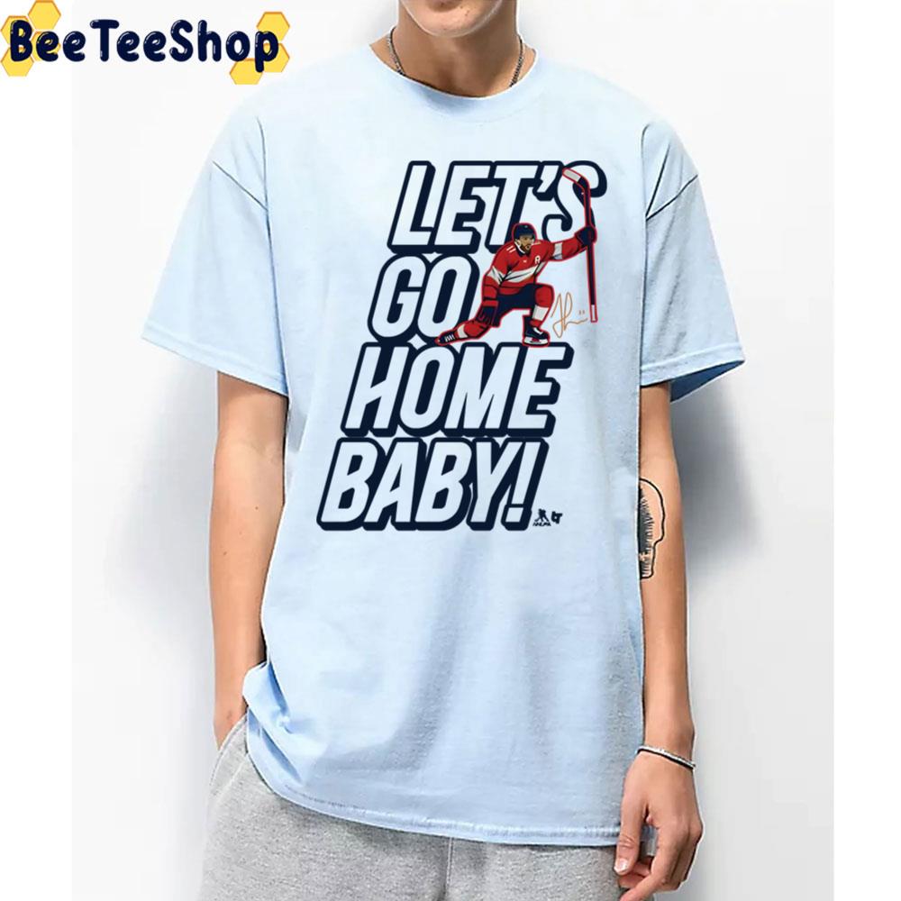 Let’s Go Home Jonathan Huberdeau Florida Panthers Hockey Unisex T-Shirt