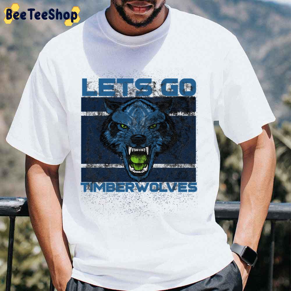 Lets Go Timberwolves Unisex T-Shirt