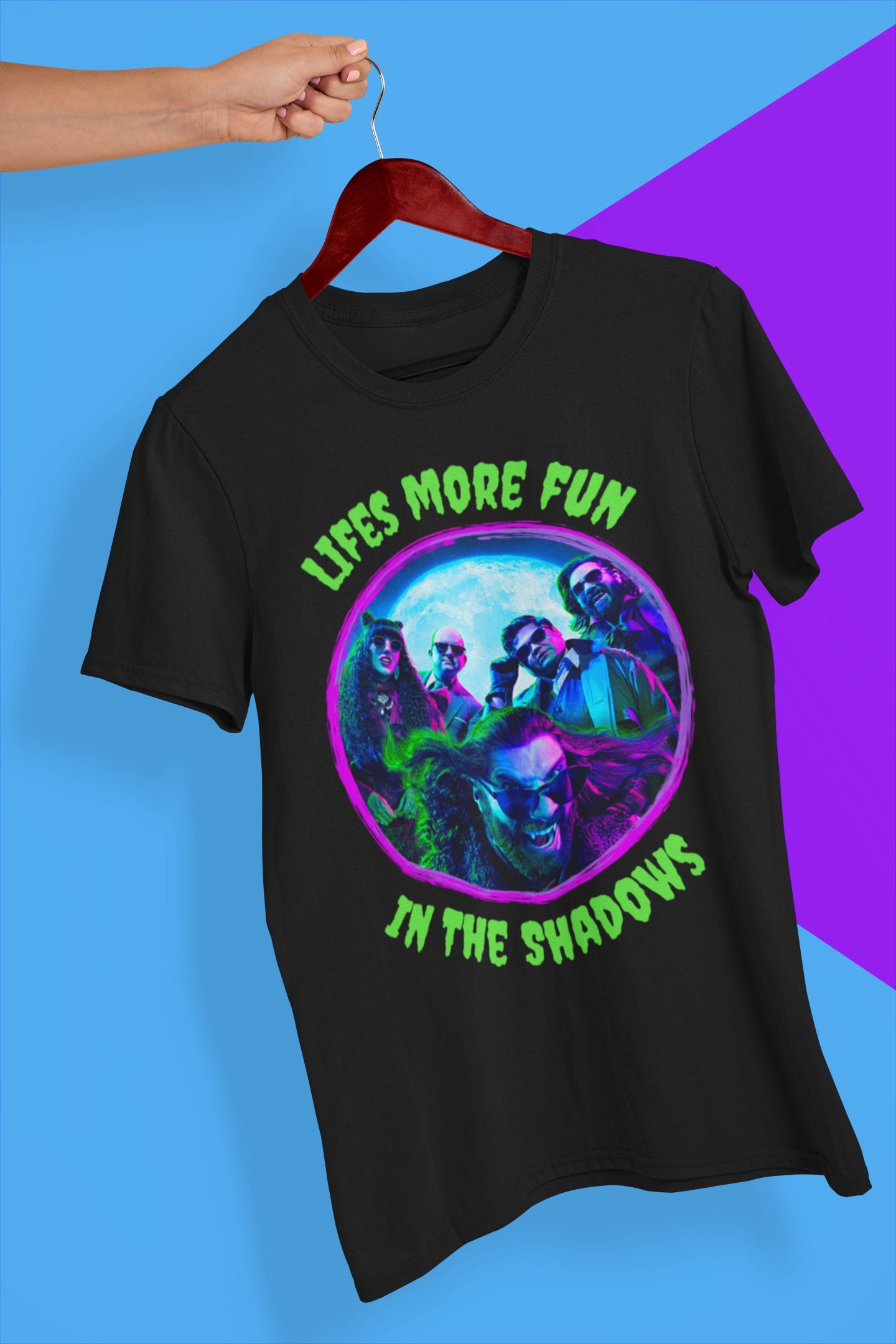 Lifes More Fun In The Shadows What We Do In The Shadows Halloween Unisex T-Shirt