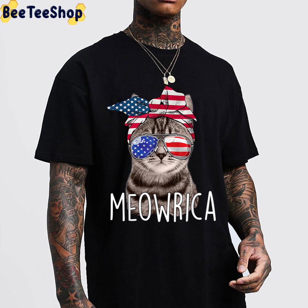 Meowrica Cat 4th Of July Day Of Independence Day Unisex T-Shirt