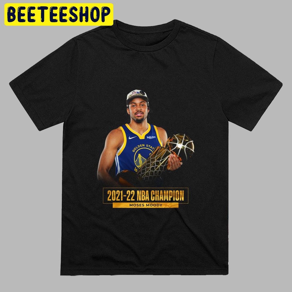 Moses Moody Golden State Warriors NBA Champion 2021-2022 Unisex T-Shirt