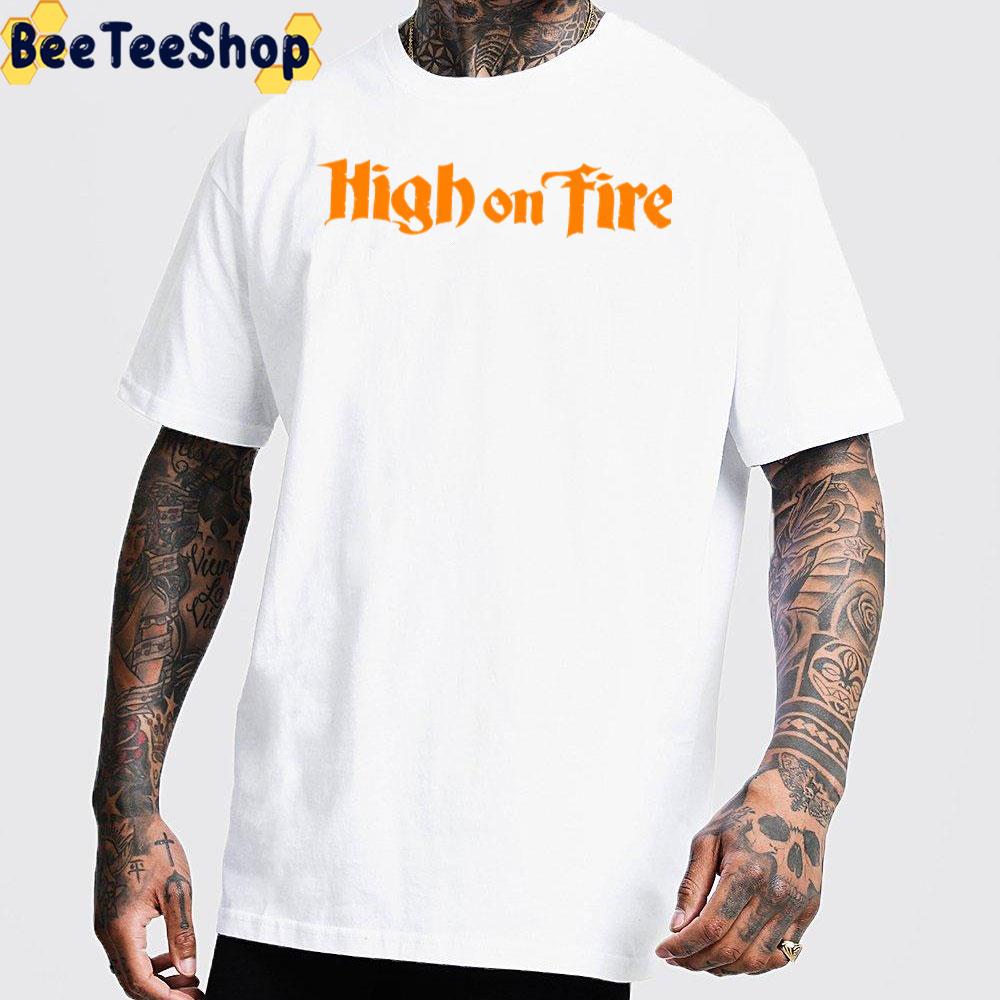 Orange Art Logo High On Fire Band Unisex T-Shirt