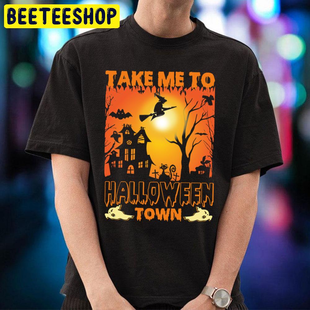 Orange Style Take Me To Halloweentown Unisex T-Shirt