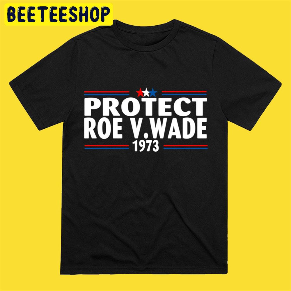 Protect Roe V Wade 1973 American Flag Unisex T-Shirt