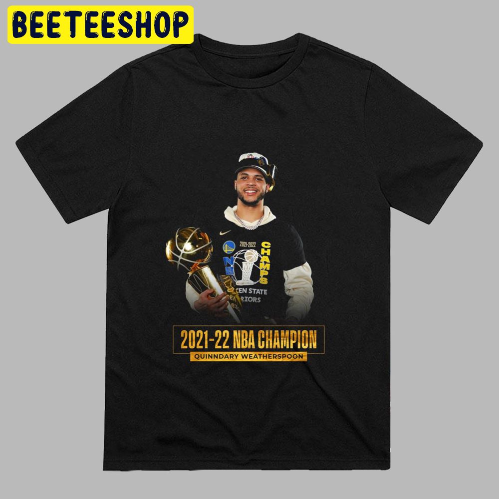 Quinndary Weatherspoon Golden State Warriors NBA Champion 2021-2022 Unisex T-Shirt