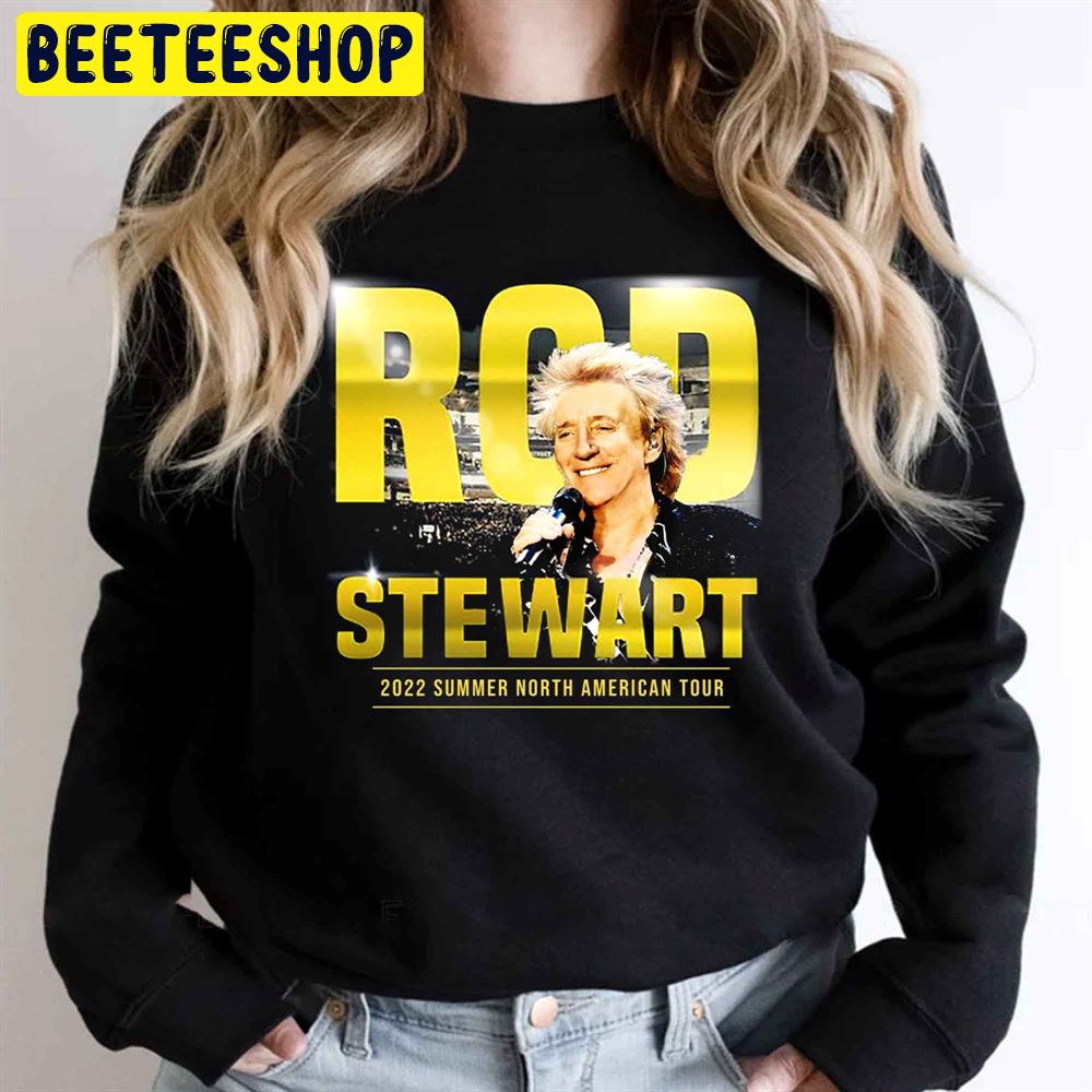 Rod Stewart 2022 Summer North American Tour Unisex Sweatshirt