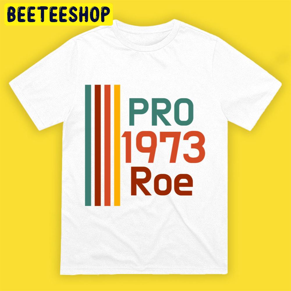 Roe Vs Wade Pro Choice Abortion Rights Women s Freedom Unisex T-Shirt