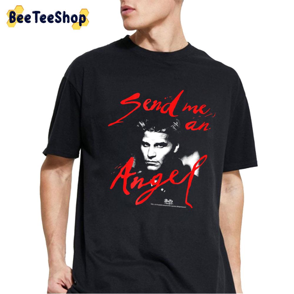 Send Me An Angel Buffy The Vampire Slayer Unisex T-Shirt