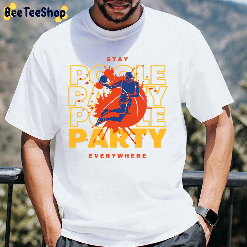 Stay Poole Party Everywhere Jordan Poole 3 Poole Goat Basketball Unisex T-Shirt