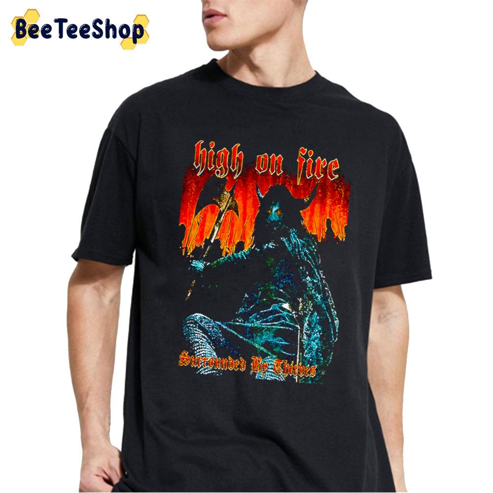 Surrounded By Thieves High On Fire Band Unisex T-Shirt