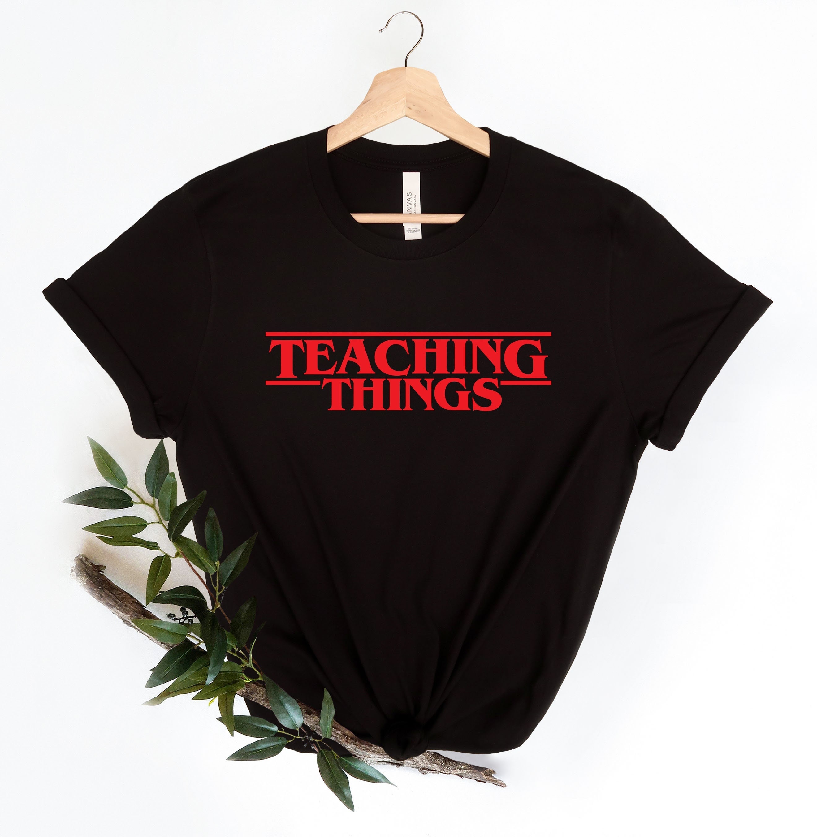 Teaching Things Funny Stranger Things Unisex T-Shirt