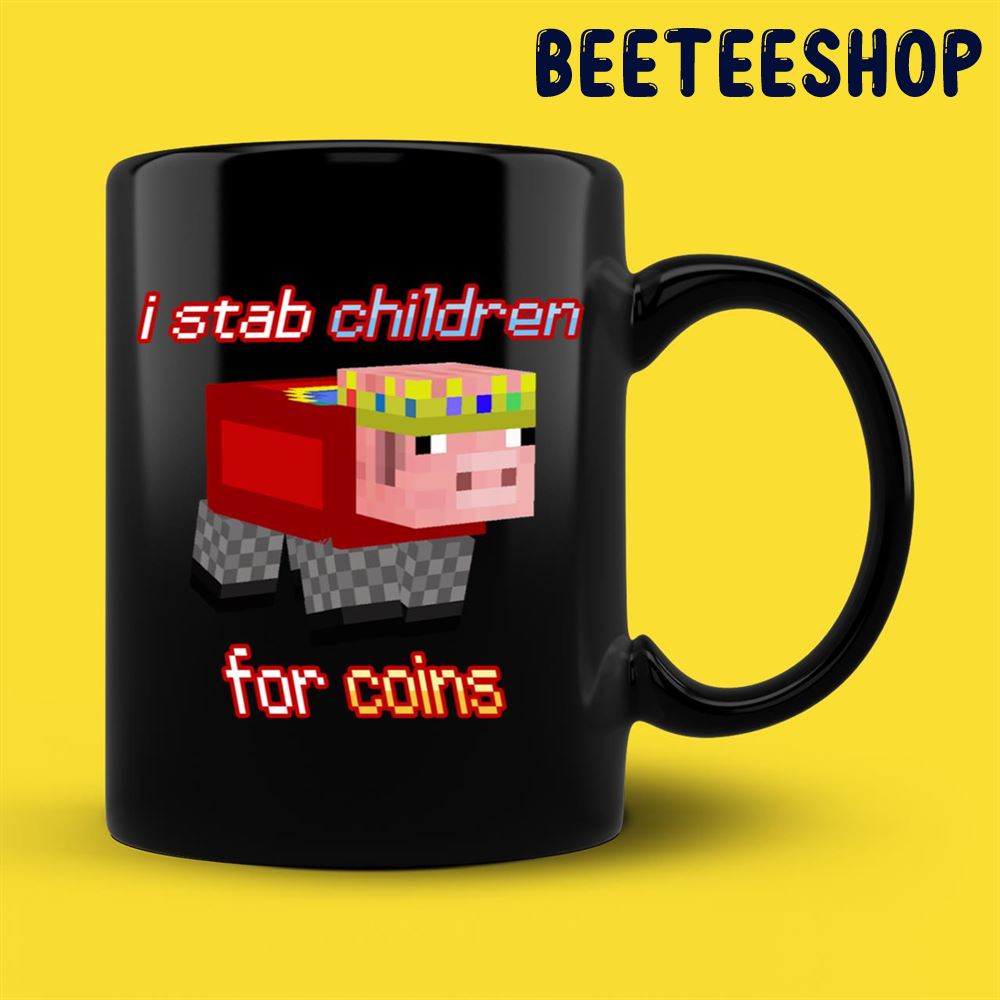 Technoblade I Stab Children for Coins Mug