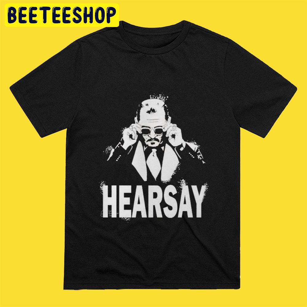 That’s Hearsay Justice For Johnny Unisex T-Shirt